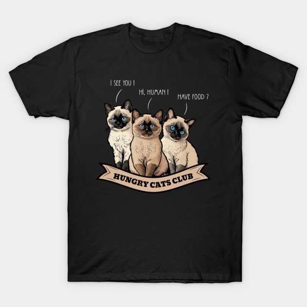 Siamese Cats Hungry Club T-Shirt by UnrealArtDude